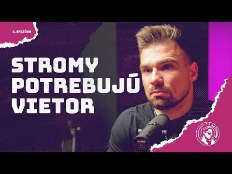 Psychológ: Stromy potrebujú vietor