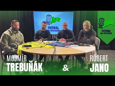 Futbal na východe #6 | Psychika vs. realita futbalu – Mojmír Trebuňak & Róbert Jano